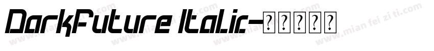 DarkFuture Italic字体转换